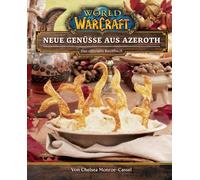 Andreas Kasprzak Che World of Warcraft: Neue Genüsse aus Azeroth - Das o (Relié)