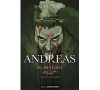 Andreas - Le chien fidèle - Maude Royer - Contre-Dires - broché - Roman