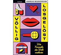 Andreas Neuenki Völlig losgelöst - Wie Karaoke die Welt eroberte: 1. Auf (Relié)