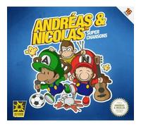 Andréas & nicolas - Super chansons