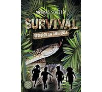 Andreas Schlüter Stefani Kampman Survival - Verloren am Amazonas: Band (Poche)