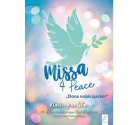 Andreas Schmittberger Missa 4 Peace: "Dona nobis pacem" (Poche)