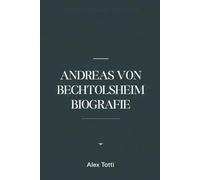 ANDREAS VON BECHTOLSHEIM BIOGRAFIE: Der Visionär, der das Internet, Cloud Computing und Networking geprägt hat