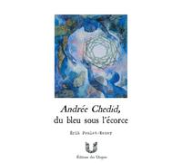 ANDREE CHEDID DU BLEU SOUS ECORCE