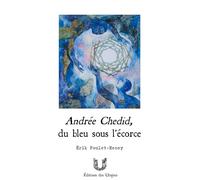 Andrée Chedid, du bleu sous l'écorce