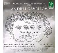 Andrei Gavrilov - Musique Comme Conscience Vivante Vol.2