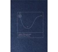 Andrei Monastyrski Elementary Poetry Introduction by Boris Groys , Other Andrei Monastyrski , Edited by Brian Droitcour , Edited by Yelena Kalinsky (Auteur)