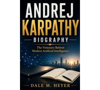 Andrej karpathy Biography: The Visionary Behind Modern Artificial Intelligence