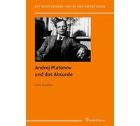 Andrej Platonov und das Absurde