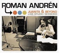 Andren Roman - Andren Roman "Juanita & Beyond" CD