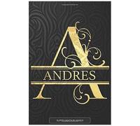 Andres: Andres Name Planner, Calendar, Notebook ,Journal, Golden Letter Design With The Name Andres