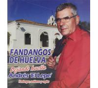 Andrés "El Lepe" - Dejando Huella: Fandangos De Huelva [Import]