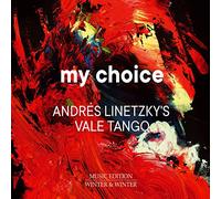 Andrés Linetzky's Vale Tango - My Choice, vol. 2. Andrés Linetzky's Vale Tango. [Import]