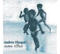 Andres OLAEGUI TRIO - Como Ninos