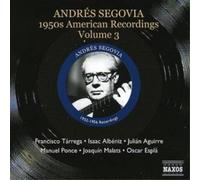 Andrés Segovia 1950s American Recordings Vol. 3 (CD) Album