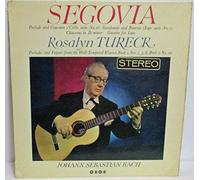 Andrés Segovia And Rosalyn Tureck Play Bach