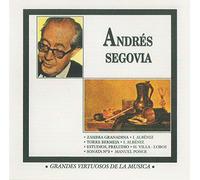 Andrés Segovia - Andrés Segovia: Grandes Virtuosos de la Música 1
