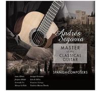 Andres Segovia - Master Of The Classical Guitar Plays Spanish Composers [Vinyl]