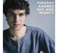 Andres Timothy - Shy and Mighty