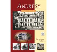 Andrésy - Regards Croisés - Club historique d'andr - Nouvelles Editions Sutton - broché - Livre