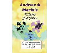 Andrew and María's Puzzling Love Story: A 1940s Tragic Romance Told Through Their Letters