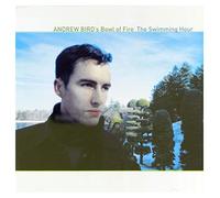Andrew Bird'S Bowl Of Fire