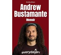 Andrew Bustamante Memoir: The Life Behind Shadow Cell and America’s New Spy War