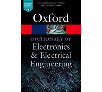 Andrew Butterfield John S A Dictionary of Electronics and Electrical Eng (Poche)