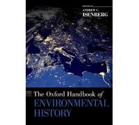 Andrew C. Isenberg The Oxford Handbook of Environmental History (Poche)