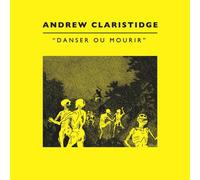 Andrew Claristidge - Danser Ou Mourir