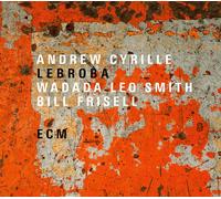 Andrew Cyrille/Wadada Leo Smith/Bill Frisell Lebroba (Vinyl) 12" Album