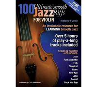 Andrew D. Gordon - 100 Ultimate Smooth Jazz Riffs For Violin