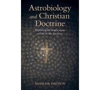 Astrobiology And Christian Doctrine
