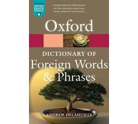 Andrew Delahunty Oxford Dictionary of Foreign Words and Phrases (Poche)