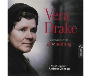 Andrew Dickson - Vera Drake / All Or Nothing