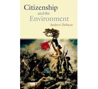 Andrew Dobson Citizenship and the Environment (Relié)