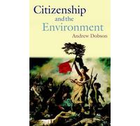 Andrew Dobson Citizenship and the Environment (Relié)