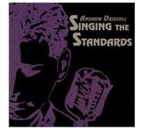 Andrew Driscoll - Singing The Standards