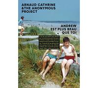 Arnaud Cathrine – Andrew est plus beau que toi – Flammarion