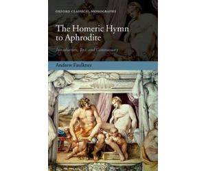 Andrew Faulkner The Homeric Hymn to Aphrodite (Relié)