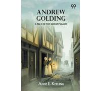 Andrew Golding: A Tale Of The Great Plague