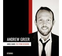 Andrew Greer - Angel Band: The Hymn Sessions