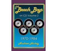 Andrew Hickey The Beach Boys On CD Volume 2: 1970 - 1984 (Poche)