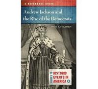 Andrew Jackson And The Rise Of The Democ Mark R Cheathem, (Auteur)