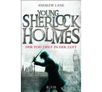 Andrew Lane Christian Drel Young Sherlock Holmes: Der Tod liegt in der L (Poche)