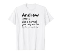 Andrew Like A Normal Guy Only Cooler Legend King Prénom T-Shirt