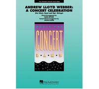 Andrew Lloyd Webber: A Concert Celebration / Score + Parties