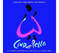 Andrew Lloyd Webber - Highlights From Andrew Lloyd Webber's Cinderella [CD]