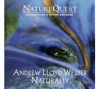 Andrew Lloyd Webber Naturally - Andrew Lloyd Webber Naturally