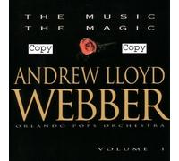 Andrew Lloyd Webber: The Music, The Magic by Andrew Lloyd Webber